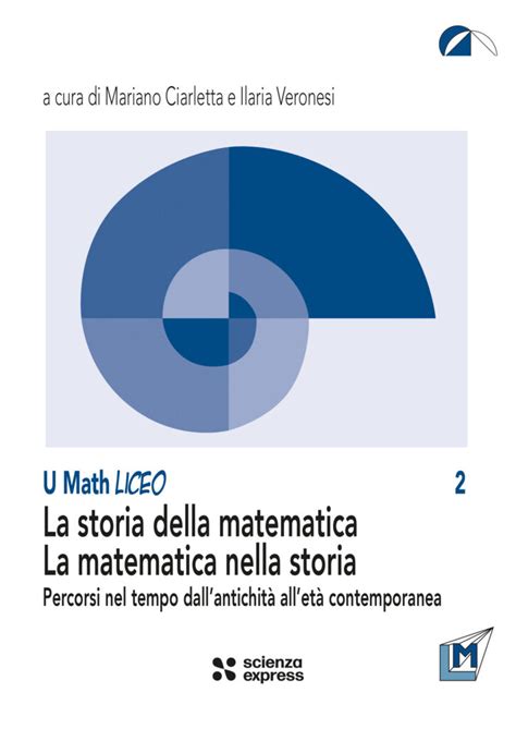 La Storia Della Matematica La Matematica Nella Storia Scienza