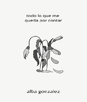 Libro Todo Lo Que Me Queda Por Contar