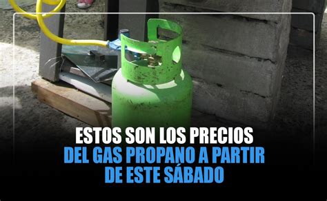 estos son los precios del gas propano  partir de este sabado