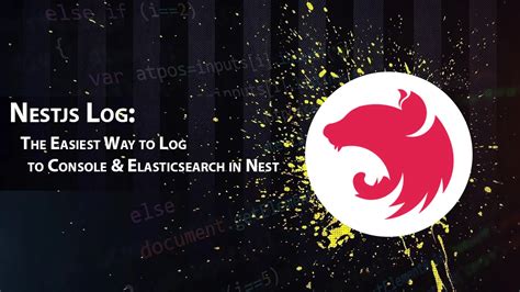 Nestjs Log The Easiest Way To Log To Console And Elasticsearch In Nest