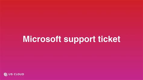 how to open a microsoft support ticket
