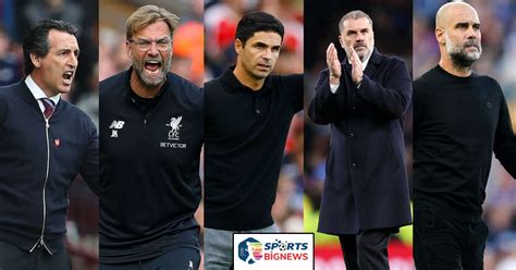 Top 5 Best Premier League Managers In 2023-24 - SportsBigNews