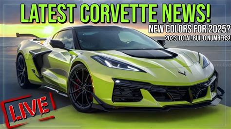 C Corvette Getting New Colors C Total Build Numbers And