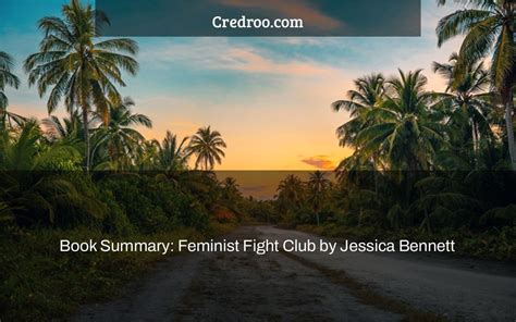 Book Summary: Feminist Fight Club by Jessica Bennett