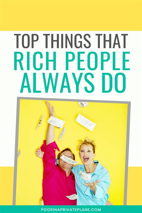 Top 12 Things That Rich People Do That You Should Do Too