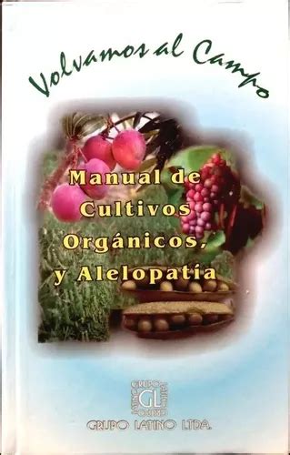 Libro Manual De Cultivos Orgánicos Y Alelopatía Envío gratis