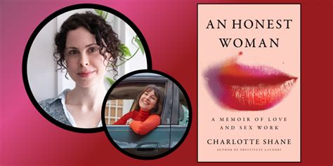 AN HONEST WOMAN A MEMOIR OF LOVE AND SEX WORK By Charlotte Shane GeorgeKelley Org