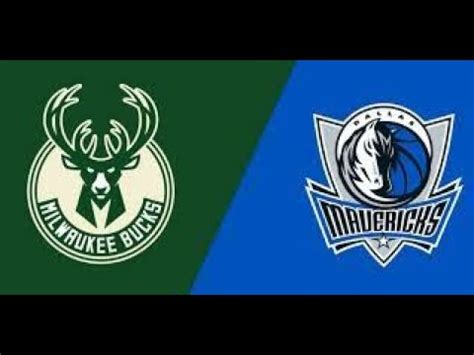 Milwaukee Buck Vs Dallas Mavericks Part Youtube