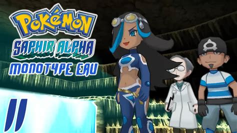 Pok Mon Saphir Alpha Monotype Eau Ep Une Grande Rencontre Au