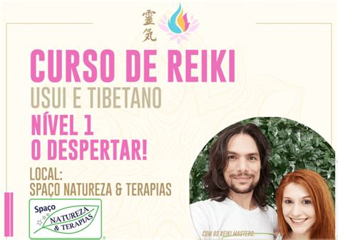 Reiki Usui e Tibetano Nível 1 O Despertar Presencial e Online em