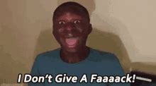 Dgaf I Dont Give A Fuck Idgaf Dgaf Discover Share GIFs
