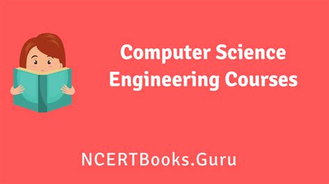 Computer Science Engineering Courses - Duration, Colleges, Fees, Jobs