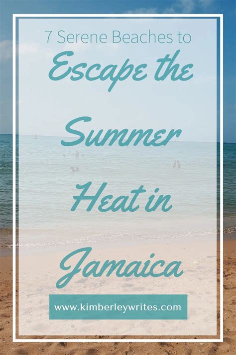 escape  summer heat  serene beaches  jamaica