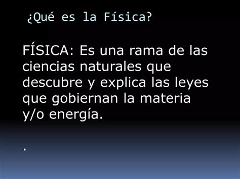 Que Es Es La Fisica - 2 tema 1 definicion de fisica | PPT