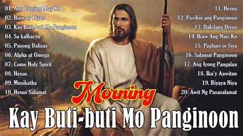 Tagalog Worship Morning Thank You God Tagalog People S Song Of Praise