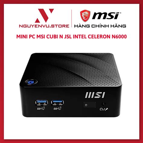 Mini PC MSI Cubi N JSL Intel Celeron N6000 Hàng Chính Hãng Tiki