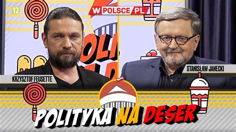 POLITYKA NA DESER Krzysztof Feusette i Stanisław Janecki 16 02 2024