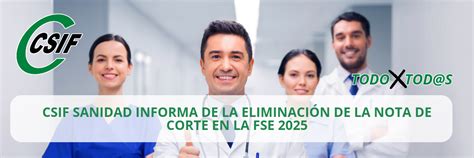 CSIF CSIF Sanidad informa de la Eliminación de la Nota de Corte en la