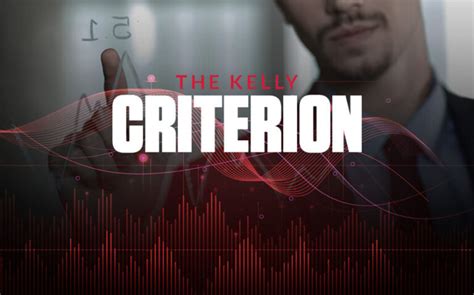 Managing Your Sports Betting Bankroll Using The Kelly Criterion