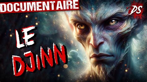 Djinn Entre Mythe Et R Alit Documentaire Sur La V Ritable Histoire