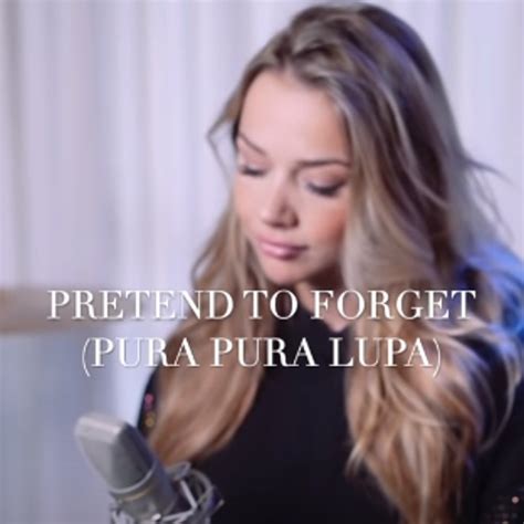 Stream Emma Heesters Pretend To Forget Pura Pura Lupa English