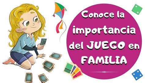 Conoce La Importancia Del Juego En Familia NBKomputer