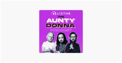 ‎aunty Donna Podcast Sam Sam And Mark On Coffee Café On Apple Podcasts