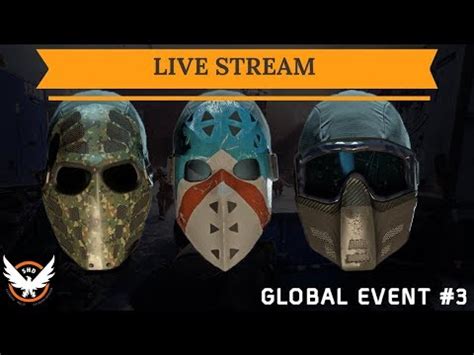 The Division Global Event Strike Live Ge Credits Grind Youtube