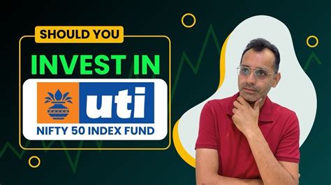 Uti Nifty 50 Index Fund Invest Or Avoid What Is Nifty 50 Index