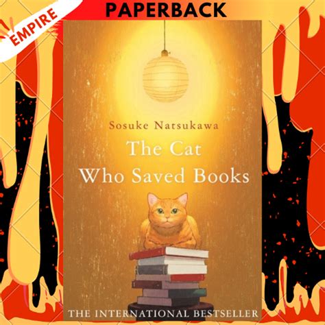 The Cat Who Saved Books by Sosuke Natsukawa