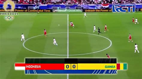 LIVE LANGSUNG DI RCTI TIMNAS INDONESIA U23 VS GUINEA PEREBUTAN TIKET