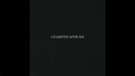 Cigarettes After Sex Each Time You Fall In Love Instrumental Youtube