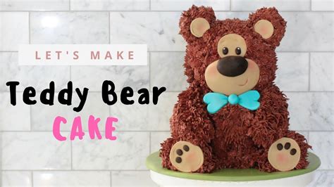 Teddy Bear Cake Tutorial Youtube