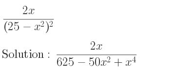 (2x)/((25-x^2)^2)