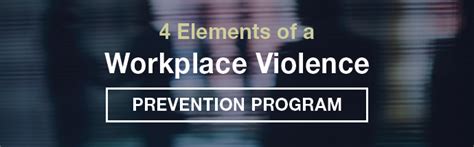 4 Elements Of A Workplace Violence Prevention Program