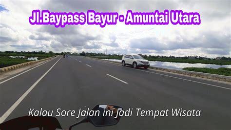 Jalan Tol Amuntai Jalan Bypass Bayur Amuntai Utara YouTube