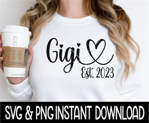 Buy Gigi Est 2023 SVG Gigi Est 2023 PNG Mother S Day SVG Online In