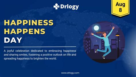 happiness  day august  history  importance drlogy