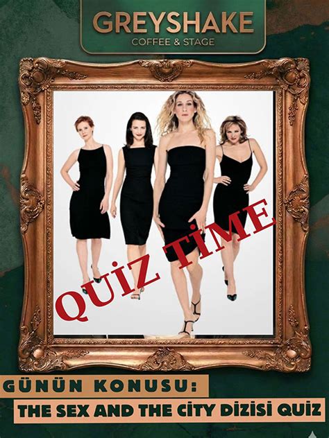 The Sex And The City Quiz Time Biletleri Biletinial