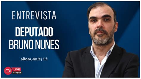 ENTREVISTA A BRUNO NUNES DEPUTADO DO CHEGA YouTube