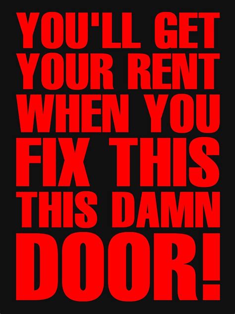 You Ll Get Your Rent When You Fix This Damn Door Red T Shirt For