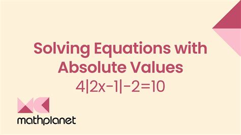 Solving Equations With Absolute Values Youtube