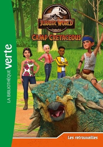 Jurassic World Camp Cretaceous Tome Les De Olivier Gay Poche Livre Decitre