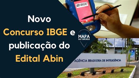 Novo Concurso Ibge E Publica O Do Edital Abin Youtube