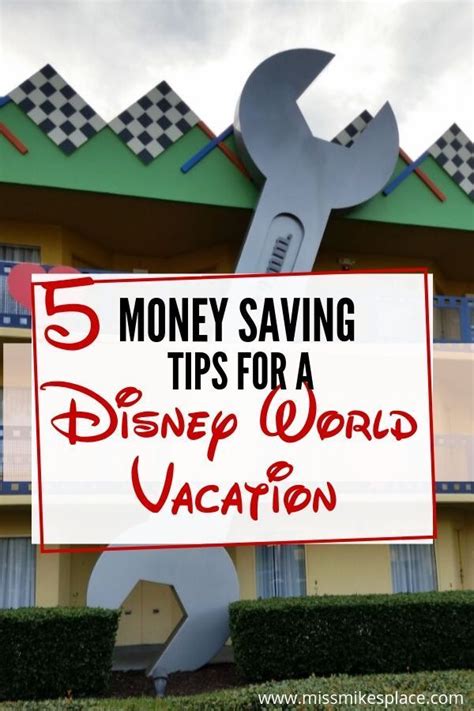 A Sign With The Words 5 Money Saving Tips For A Disney World Vacation On It