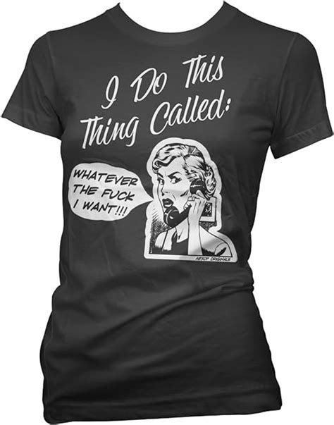Amazon Aesop Originals Women S I Do This Thing Called Whatever The Fuck I Want T Shirt XL