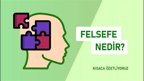 Felsefe nedir felsefenin özellikleri nelerdir Bilsen bilginin kaynağı