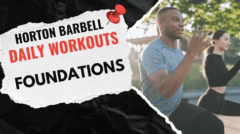 Foundations Day 12 (Daily Workouts – 040825) – Horton Barbell