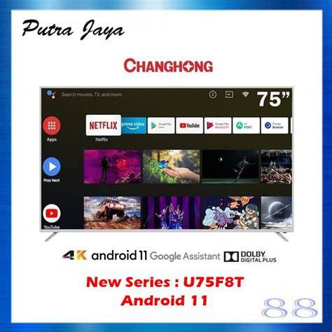 Jual Changhong 75 Inch 4K UHD Android 9 0 Smart TV LED TV ModelU75H9