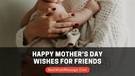 Happy Mother’s Day Wishes for Friends | Messages, Quotes in 2024